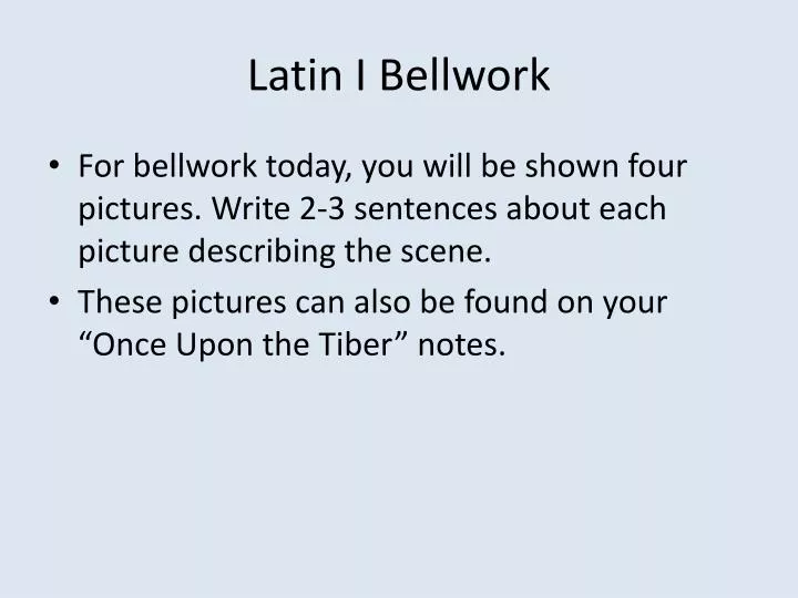 latin i bellwork