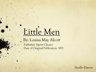 Little Men By: Louisa May Alcott
