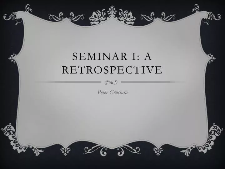 seminar i a retrospective