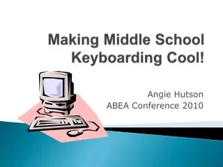 Making Middle School Keyboarding Cool!