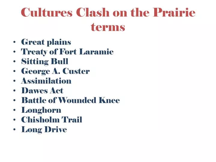 cultures clash on the prairie terms