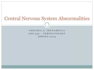 Central Nervous System Abnormalities