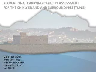 RECREATIONAL CARRYING CAPACITY ASSESSMENT FOR THE CHIKLY ISLAND AND SURROUNDINGS (TUNIS)
