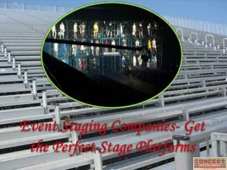 Event Staging Companies- Get the Perfect Stage Platforms