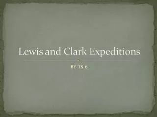 Lewis and Clark Expeditions