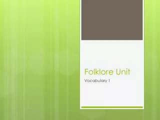 Folklore Unit