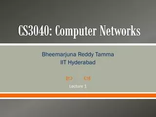 CS3040: Computer Networks
