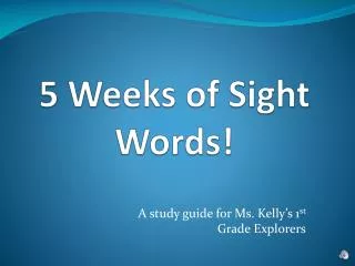 5 Weeks of Sight Words!