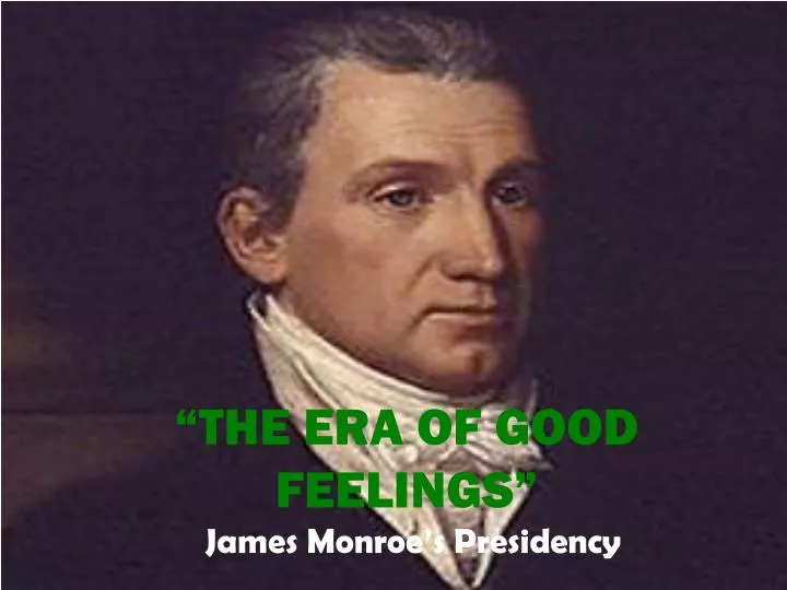 the era of good feelings