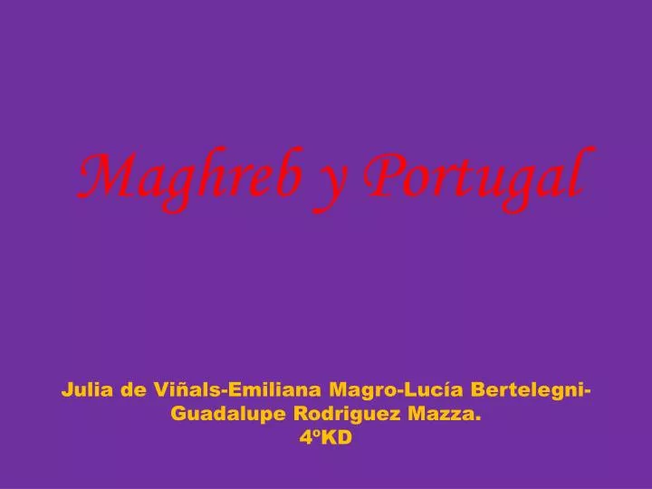 maghreb y portugal julia de vi als emiliana magro luc a bertelegni guadalupe rodriguez mazza 4 kd