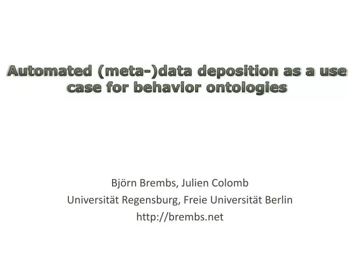 automated meta data deposition as a use case for behavior ontologies