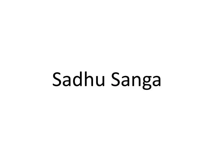sadhu sanga