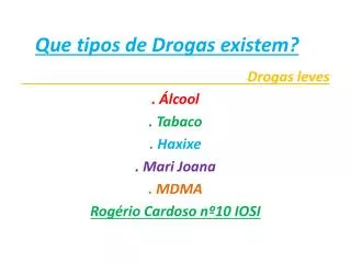 que tipos de drogas existem