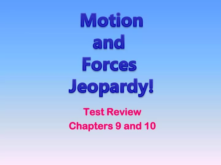 test review chapters 9 and 10