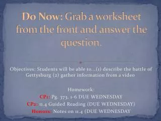 Do Now: Grab a worksheet from the front and answer the question.