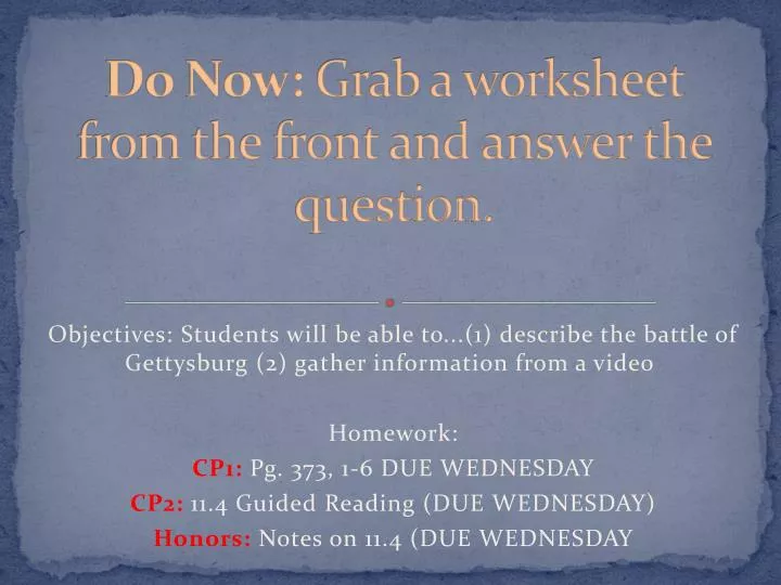 do now grab a worksheet from the front and answer the question