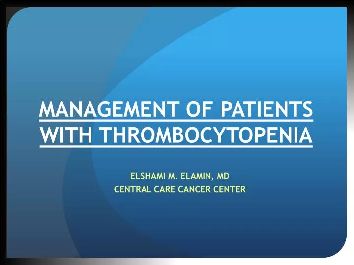 management of patients with thrombocytopenia