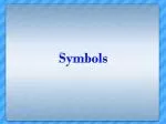 Symbols - slide 1
