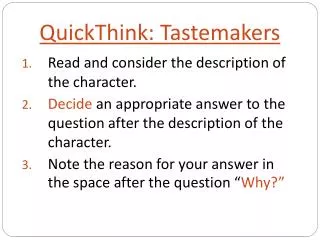 QuickThink : Tastemakers