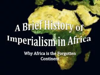 A Brief History of Imperialism in Africa
