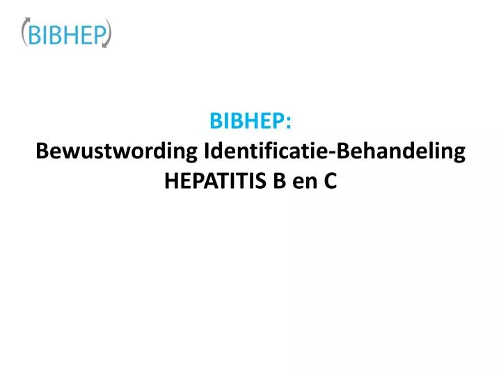 bibhep bewustwording identificatie behandeling hepatitis b en c
