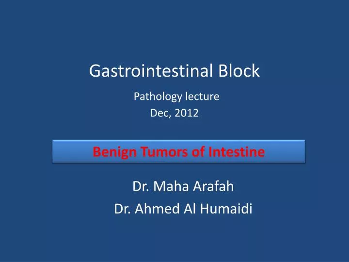 gastrointestinal block pathology lecture dec 2012