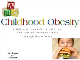 In 2008, more than one third of children and adolescents were overweight or obese