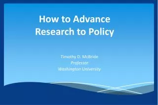 How to Advance Research to Policy