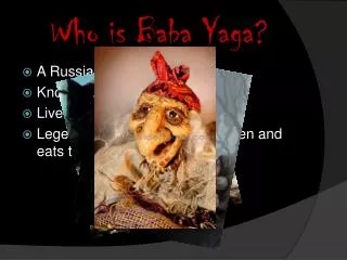 Who is Baba Yaga ?
