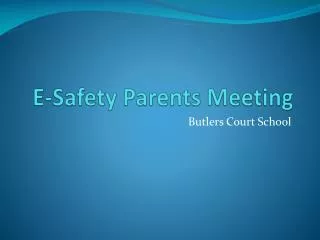 E-Safety Parents Meeting