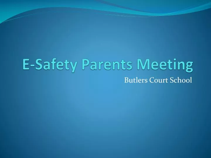 e safety parents meeting