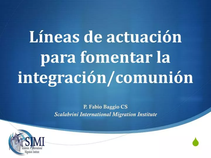 l neas de actuaci n para fomentar la integraci n comuni n