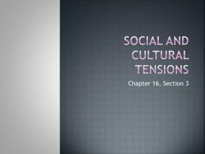 social and cultural tensions