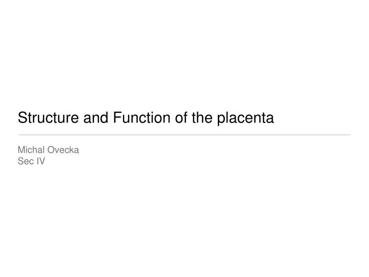 structure and function of the placenta