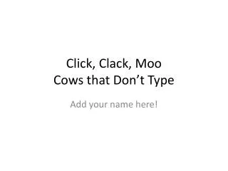 click clack moo cows that don t type
