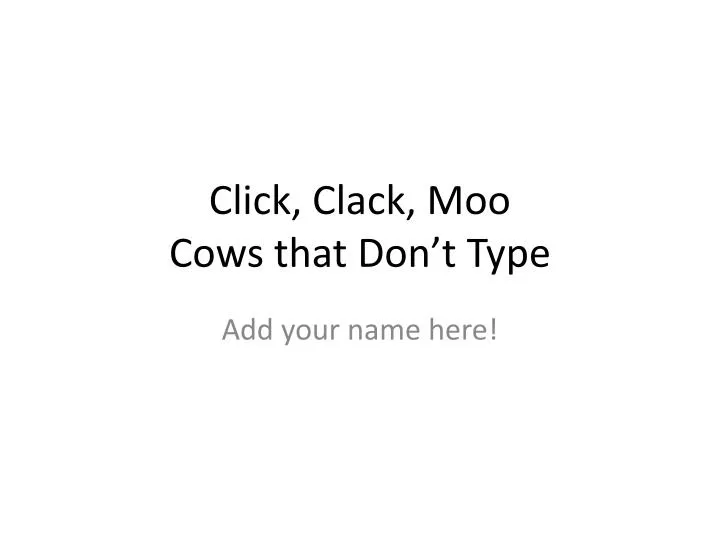 click clack moo cows that don t type