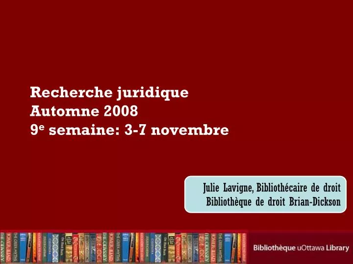 recherche juridique automne 2008 9 e semaine 3 7 novembre