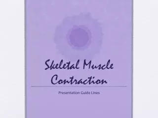 skeletal muscle contraction