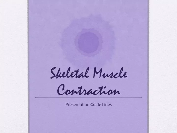 skeletal muscle contraction
