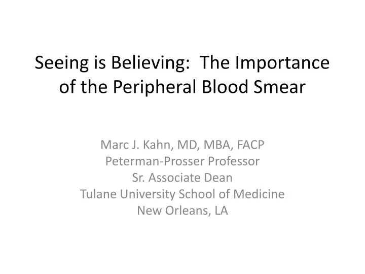 seeing is believing the importance of the peripheral blood smear