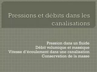 pressions et d bits dans les canalisations