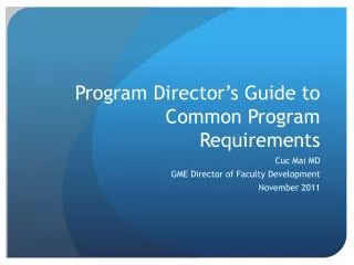 Program Director’s Guide to Common Program Requirements