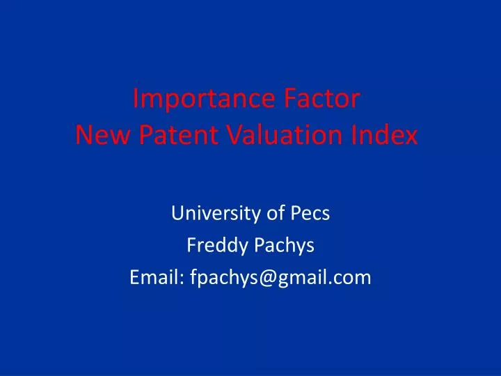 importance factor new patent valuation index