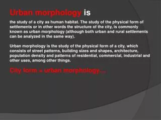 Urban morphology is