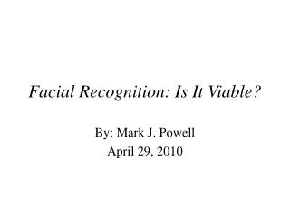 Facial Recognition: Is It Viable?