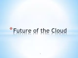Future of the Cloud