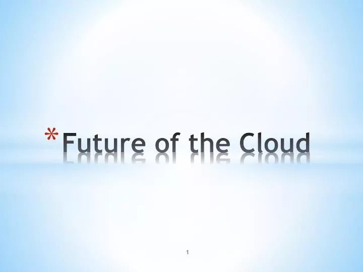 future of the cloud