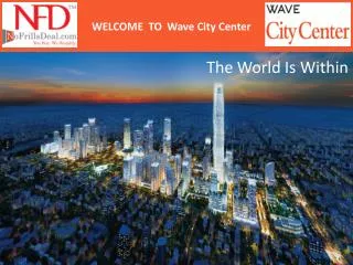 Why you are invest in Sector 25A & 32 - Wave City Center