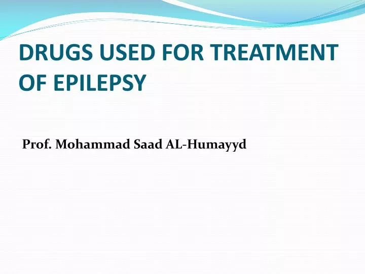drugs used for treatment of epilepsy