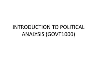 INTRODUCTION TO POLITICAL ANALYSIS (GOVT1000)